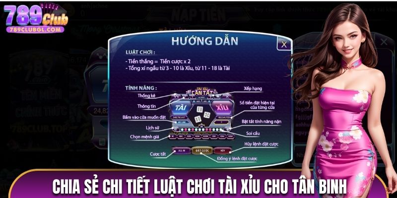 Chia sẻ chi tiết luật chơi tài xỉu cho tân binh 