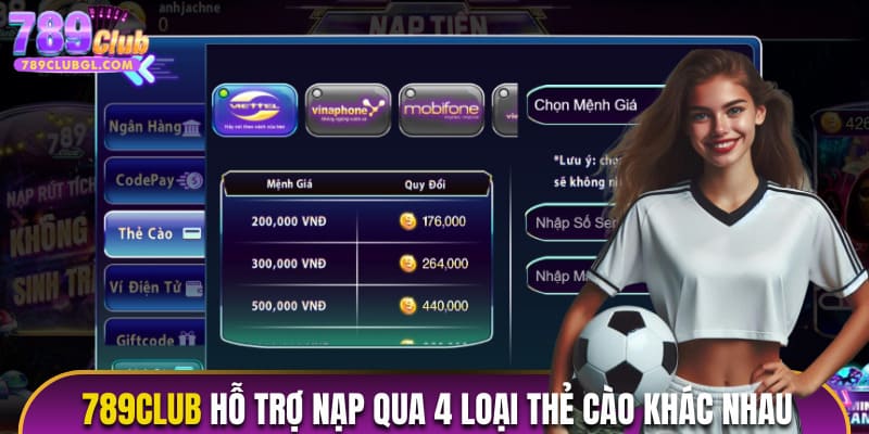 Cổng game hỗ trợ nạp qua 4 loại thẻ cào khác nhau