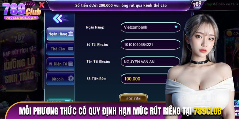 Mỗi phương thức có quy định hạn mức rút riêng